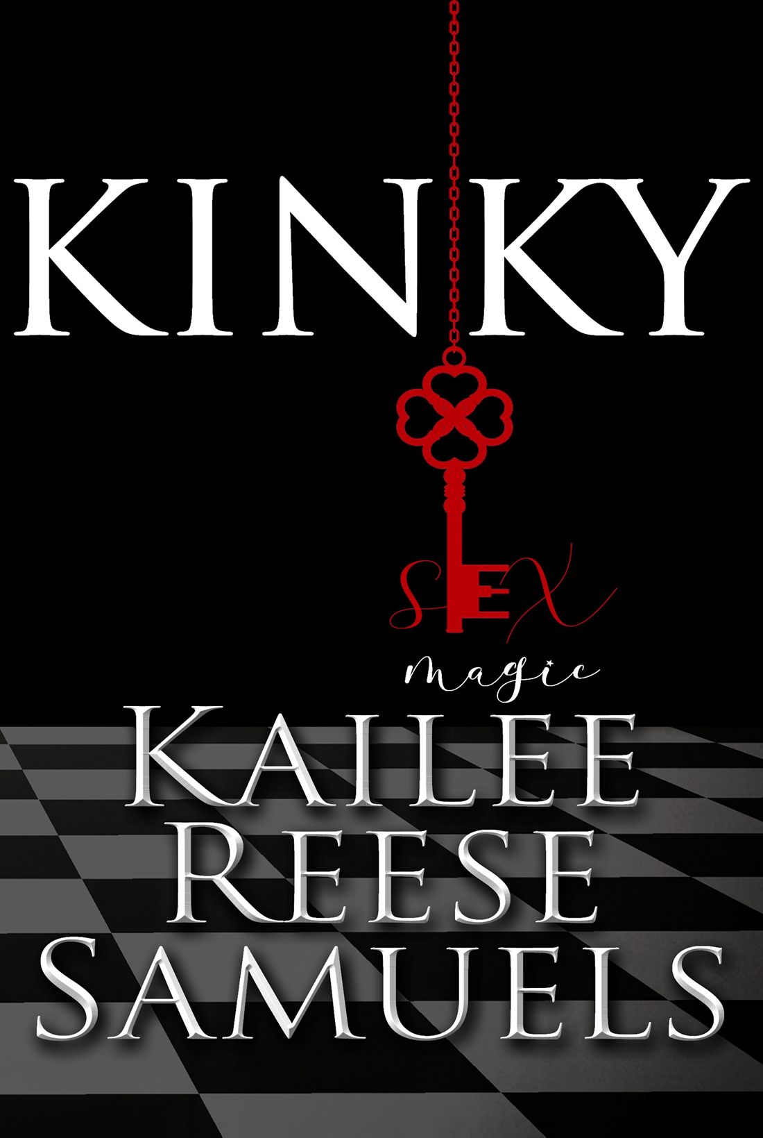 Kinky Sex Magic book cover by Kailee Reese Samuels